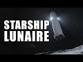 Le STARSHIP Lunaire se dévoile ! DNDE #160