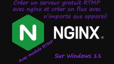 Create a free RTMP server in windows 11 with nginx ,create an rtmp stream (DJI drone, smartphone,PC)