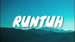 Runtuh - Feby Putri feat. Fiersa Besari (Lyrics Video)