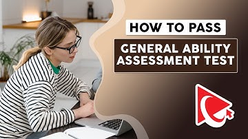 How to Pass GENERAL ABILITY ASSESSMENT TEST - Questions and Answers with Solutions