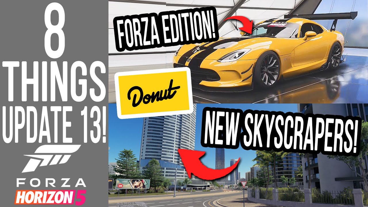 Forza Horizon 5 - 8 Important THINGS for UPDATE 13!