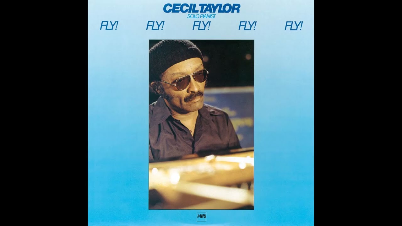 Cecil Taylor 『Fly! Fly! Fly! Fly! Fly!』ダイジェスト試聴 - YouTube