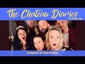 THE CHATEAU DIARIES 093: COMEDY AND COSTUMES