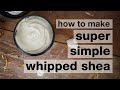 How to Make DIY Super Simple Whipped Shea Butter (non-greasy!) // Humblebee & Me