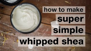 How to Make DIY Super Simple Whipped Shea Butter (nongreasy!) // Humblebee & Me