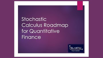 Stochastic Calculus Roadmap for Quantitative Finance