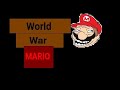 World War Mario