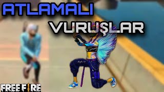 free fire atlamali inmeli vuruslar ! pr1