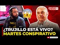 ¿RAFAEL LEONIDAS TRUJILLO ESTÁ VIVO? (MARTES CONSPIRATIVO)