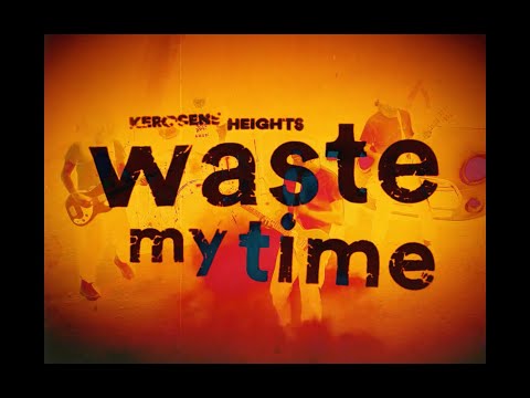 Kerosene Heights - Waste My Time (Official Music Video) [Kerosene Heights Halloween Special Edition]