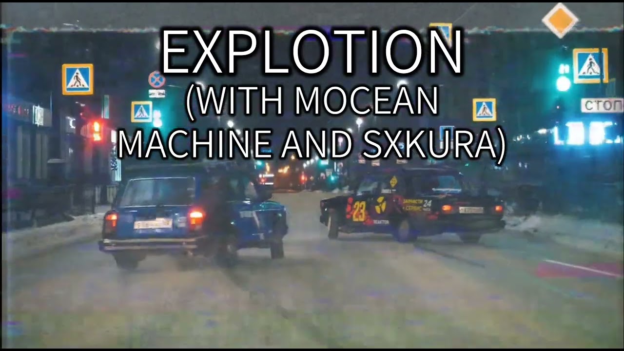 Mocean machine X SXKURA X GXMERPLAYA - Explotion