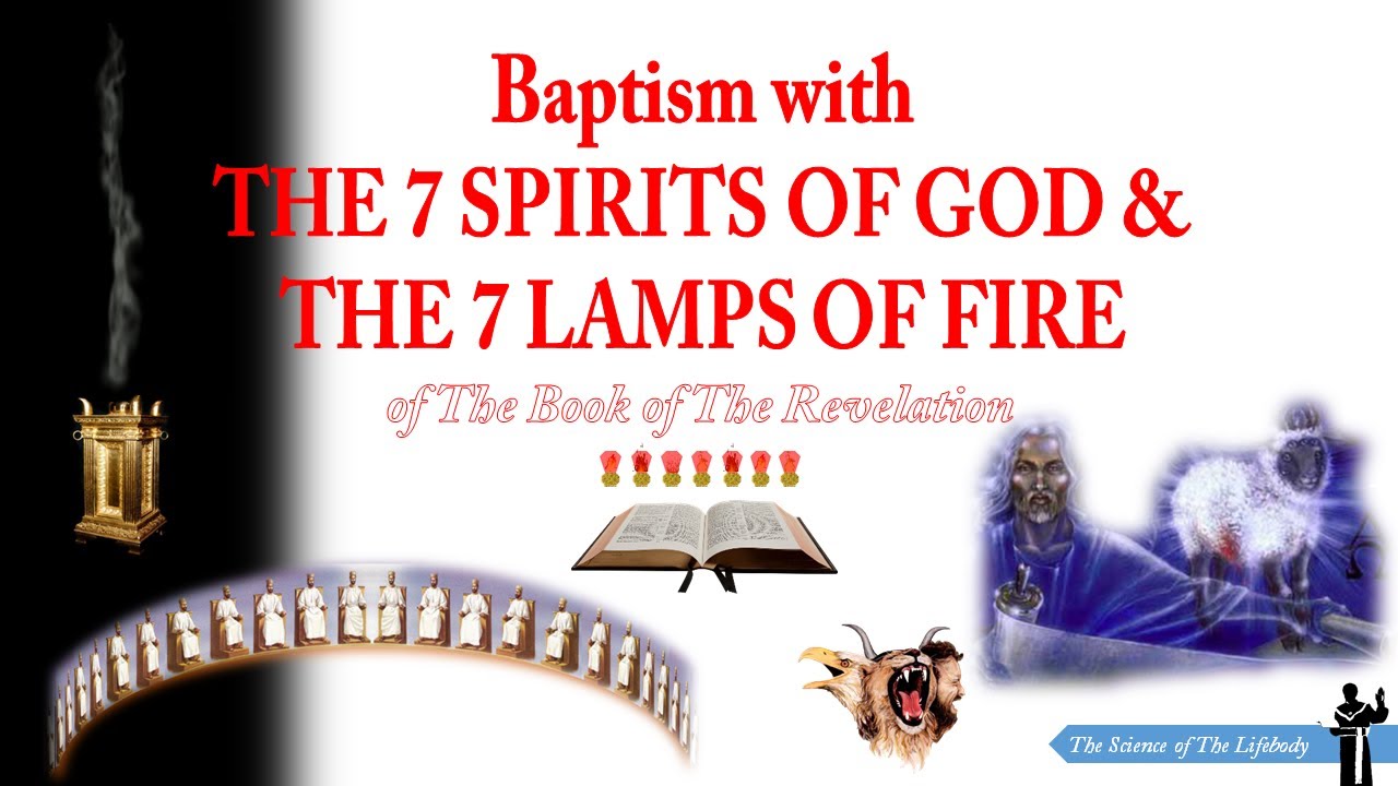 BAPTISM WITH THE 7 SPIRITS OF GOD AND 7 LAMPS OF FIRE YouTube