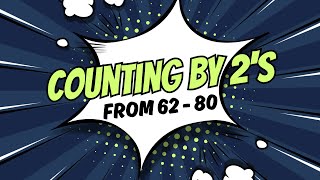 Let's Learn to Count By 2's from 62 - 80!
