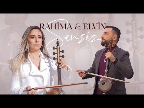 Elvin Novruzov × Rahima Aslanova — Sənsiz (Rəsmi Musiqi Videosu)