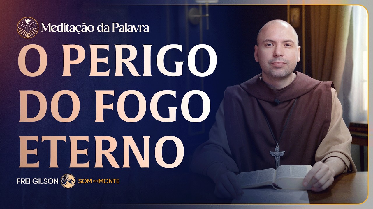 O perigo do fogo eterno | (Mateus 13, 36-43) #2785 | Meditação da Palavra