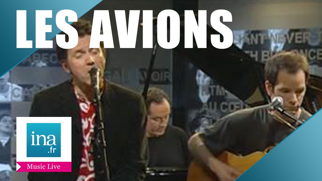 les-avions-nuit-sauvage-le-best-of-live-officiel-archive-ina