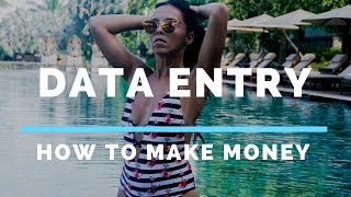 How to Make Money with  Data Entry : Make money Online 2018 Course