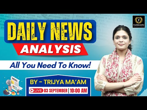3rd September 2024 | The Hindu Newspaper Analysis | Daily Current Affairs | Trijya Ma'am | UPSC EXAM