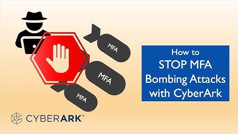 DEMO: Stop MFA Bombing Attacks with CyberArk #cybersecurity