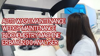 Auto wash maintenance.Weekly maintenance in biochemistry machine XL ERBA 200#laboratory#education