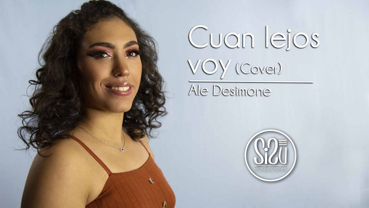 Cuán Lejos Voy - Moana ( Cover ) Ale Desimone