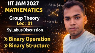 Group Theory Start 🔥 | Lec 01 | Binary Operation & Structure | IIT JAM 2027 Mathematics by Umesh 