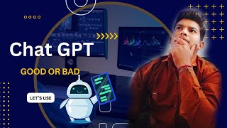ChatGPT good or bad? || Let's use screenshot 5