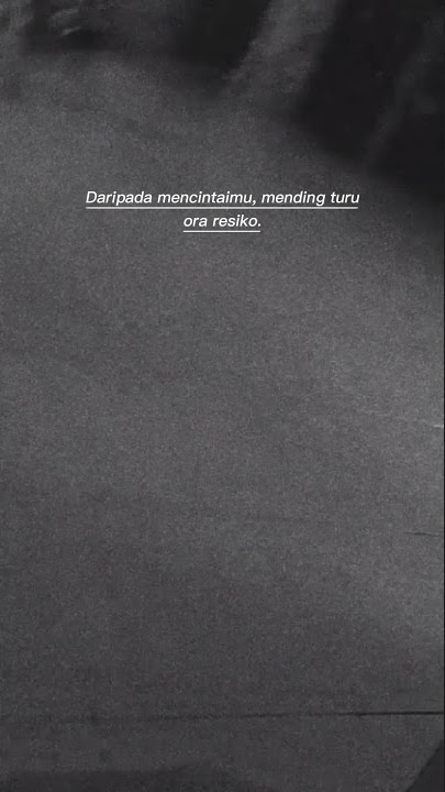 story WhatsApp 30 detik | penak turu Ra resiko