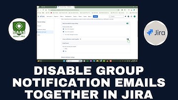 How to Disable Group Notification Emails Together in Jira