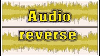 Can we reverse the audio in audacity ? 😱