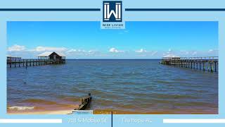 718 South Mobile Street, Fairhope, AL 36532 On the Mobile Bay
