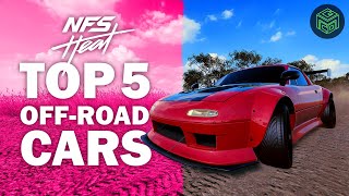 Top 5 OFFROAD BUILDS for Need for Speed Heat | FASTEST OffRoad Cars in NFS Heat