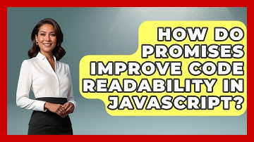 How Do Promises Improve Code Readability in JavaScript? | JavaScript Toolkit News