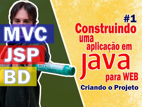 1. Construindo uma Aplicação Java para Web com JSP + MVC + BD (Criando o Projeto)
