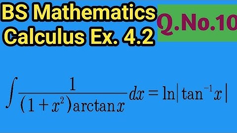 BS Math Calculus Exercise 4.2 Question No  10 S M Yusuf Techniques of Integration Urdu Hindi