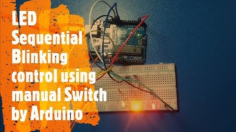 LED Sequential control using manual Switch||Button Control LED blinking sequence using by Arduino