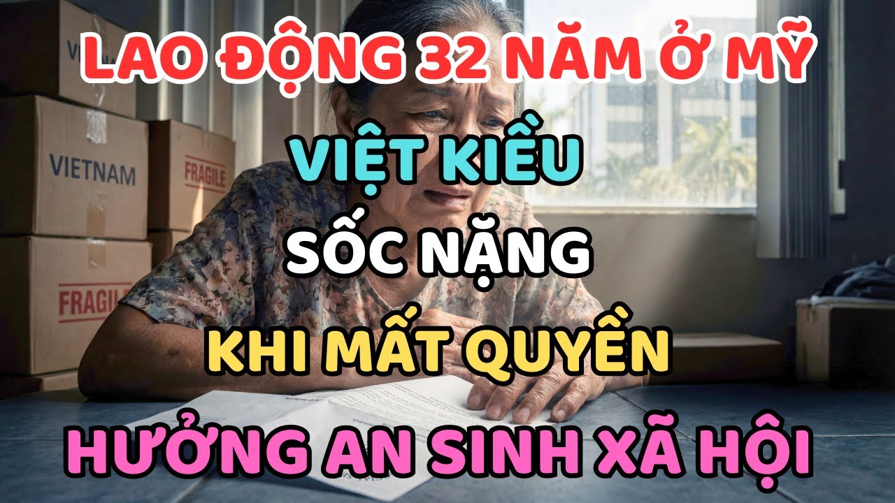 Lao Động 32 Năm Ở Mỹ, Người Phụ Nữ Sốc Nặng Khi Mất Quyền Hưởng An Sinh Xã Hội