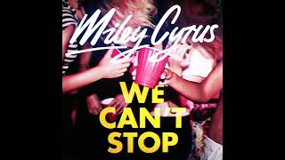 Download Lagu We Can't Stop (Clean Radio Edit) (Audio) - Miley Cyrus MP3 Download Lagu We Can't Stop (Clean Radio Edit) (Audio) - Miley Cyrus MP3