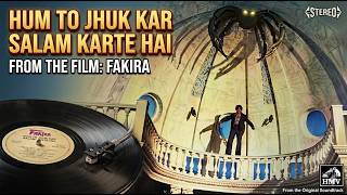 Hum To Jhuk Kar Salam | Fakira (1976) LP Record Audio Kishore Kumar, Mahendra Kapoor, & Aziz Nazan