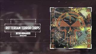 Rotterdam Terror Corps - Intro Humanoid (Remastered)