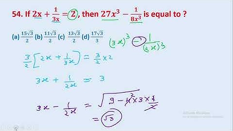 54. If 𝟐𝐱+𝟏/𝟑𝐱=𝟐 , then 〖𝟐𝟕𝒙〗^𝟑−𝟏/(𝟖𝒙^𝟑 ) is equal to ? || edu214