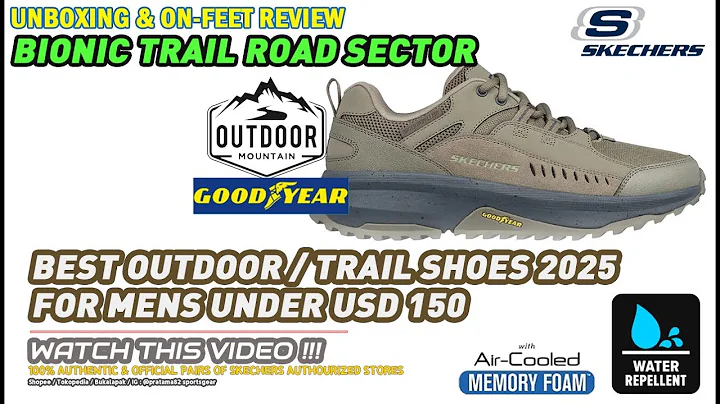 Unboxing & review on feet SKECHERS BIONIC TRAIL ROAD SECTOR GOODYEAR TRAIL OUTDOOR SHOES ORIGINAL