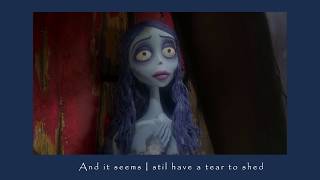 Corpse Bride - Tears to Shed (Voice Over + Lyrics Video) | Daily