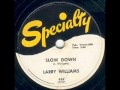 LARRY WILLIAMS   Slow Down-78   MAR '58