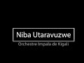 Orchestre Impala...Niba utaravuzwe (Mumagambo/Lyrics)