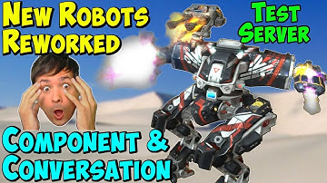New Robots REWORKED & Component Conversion! War Robots Test Server WR