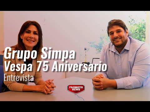 Entrevista - Grupo Simpa - Vespa 75 Aniversario