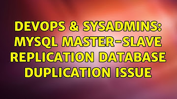 DevOps & SysAdmins: Mysql Master-Slave replication database duplication issue