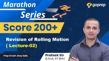 Rolling Motion |Score 200+ in JEE Main 2020 with Marathon Series | Lecture-2|Prateek Sir