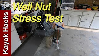 How Strong Are Well Nuts? Tested!